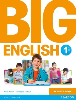 Big English 1 Activity Book - Mario Herrera,Christopher Sol Cruz,Christopher Cruz - cover