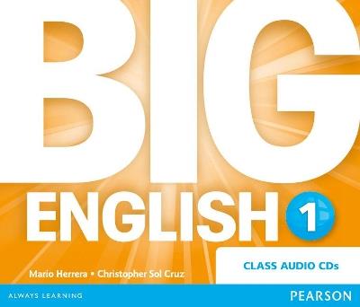 Big English 1 Class Audio - Mario Herrera,Christopher Sol Cruz,Christopher Cruz - cover