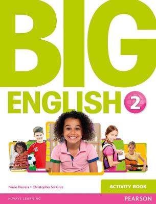 Big English 2 Activity Book - Mario Herrera,Christopher Sol Cruz,Christopher Cruz - cover