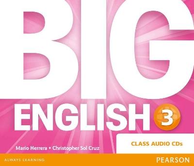 Big English 3 Class CD - Mario Herrera,Christopher Sol Cruz,Christopher Cruz - cover