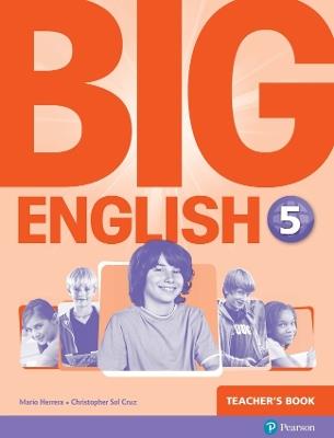 Big English 5 Teacher's Book - Mario Herrera,Christopher Cruz,Christopher Sol Cruz - cover