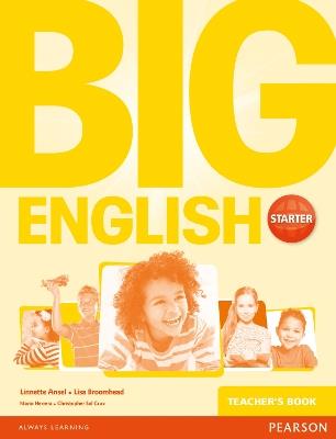 Big English Starter Teacher's Book - Lisa Broomhead,Linnette Erocak,Mario Herrera - cover