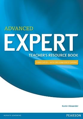 Expert Advanced 3rd Edition Teacher's Book - Karen Alexander - cover