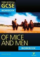 Of Mice and Men: York Notes for GCSE Workbook (Grades A*-G) - Mike Gould - cover
