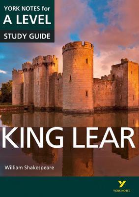 King Lear: York Notes for A-level everything you need to catch up, study and prepare for and 2023 and 2024 exams and assessments - Rebecca Warren,William Shakespeare,Michael Sherborne - cover