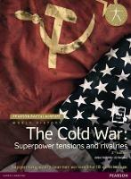 Pearson Baccalaureate: History The Cold War: Superpower Tensions and Rivalries 2e bundle - Keely Rogers,Jo Thomas - cover