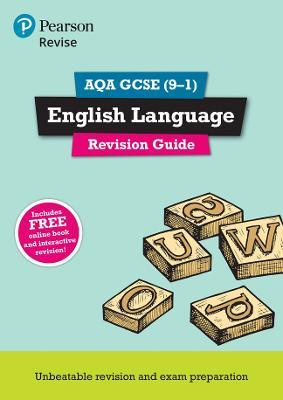 Pearson REVISE AQA GCSE English Language Revision Guide inc online edition - 2023 and 2024 exams - Jonathan Morgan,Julie Hughes,David Grant - cover