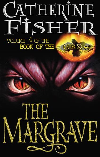 The Margrave: Book Of The Crow 4 - Catherine Fisher - ebook