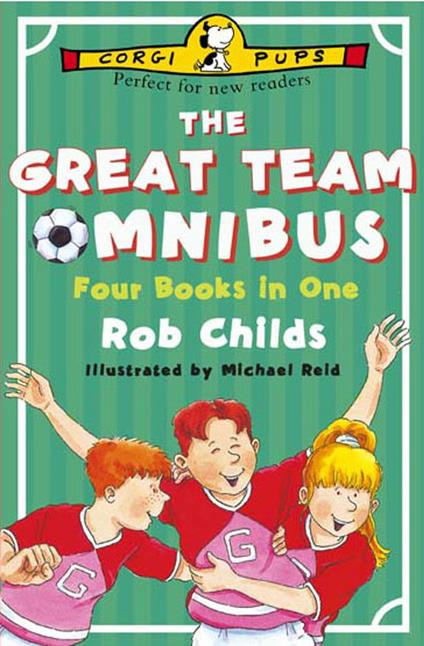 The Great Team Omnibus - Rob Childs,Michael Reid - ebook
