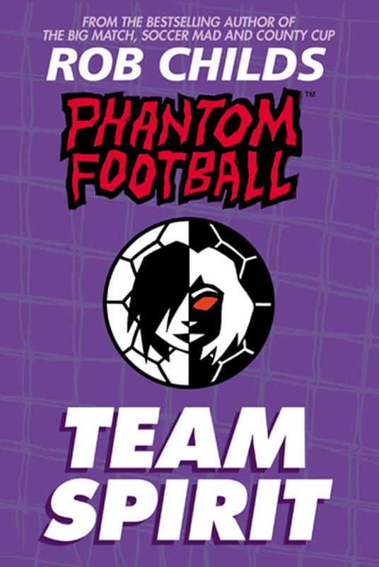 Phantom Football: Team Spirit - Rob Childs - ebook