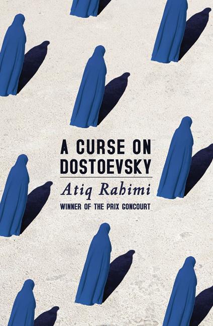 A Curse on Dostoevsky