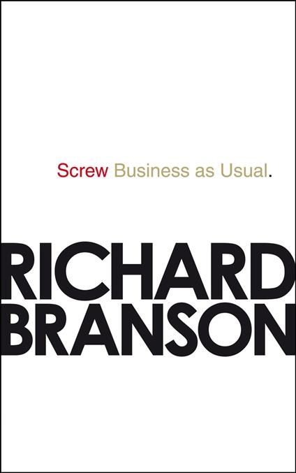 Screw Business as Usual