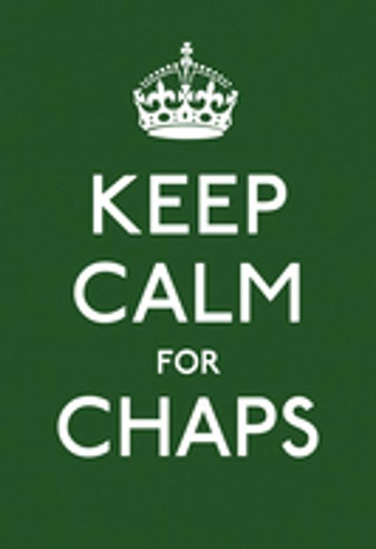 Keep Calm for Chaps: Good Advice for Hard Times