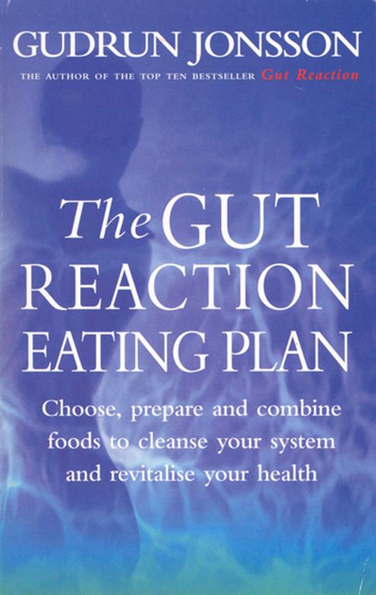 The Gut Reaction Eating Plan