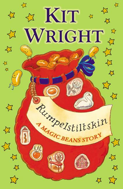 Rumpelstiltskin: A Magic Beans Story - Kit Wright - ebook