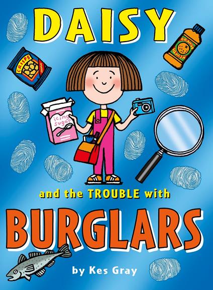 Daisy and the Trouble with Burglars - Kes Gray,Garry Parsons,Nick Sharratt - ebook