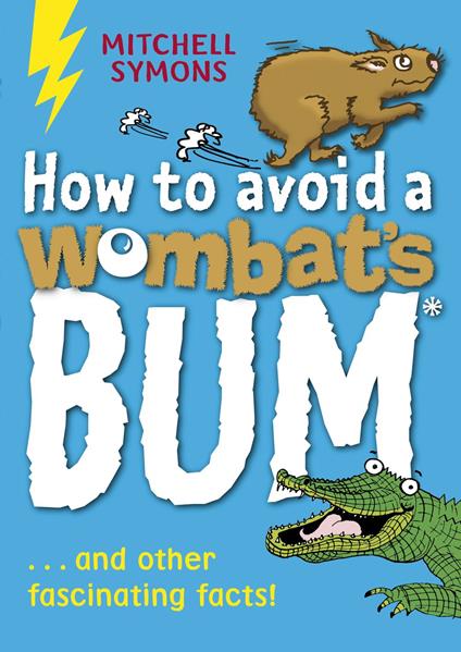 How to Avoid a Wombat's Bum - Mitchell Symons - ebook