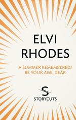 A Summer Remembered/Be Your Age, Dear (Storycuts)