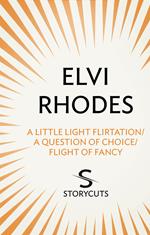 A Little Light Flirtation/A Question of Choice/Flight of Fancy (Storycuts)