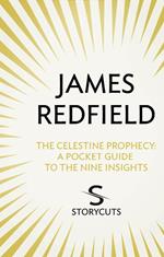 The Celestine Prophecy: A Pocket Guide To The Nine Insights (Storycuts)