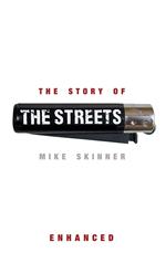 The Story of The Streets: With exclusive music track, videos and audio captions