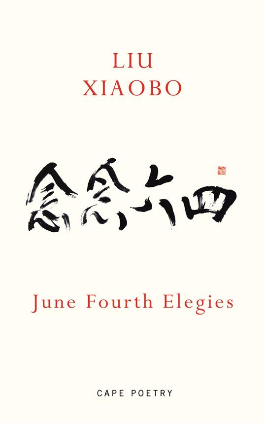 June Fourth Elegies