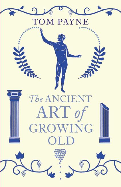 The Ancient Art of Growing Old