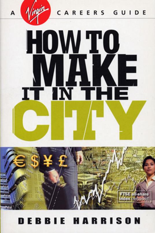 How To Make It In The City