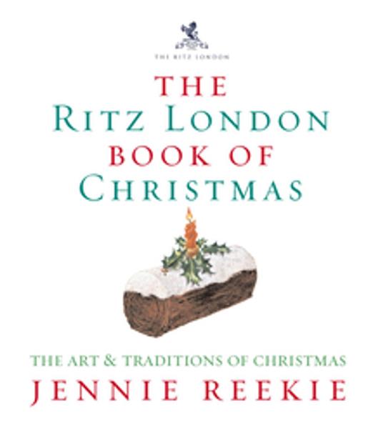 The London Ritz Book of Christmas