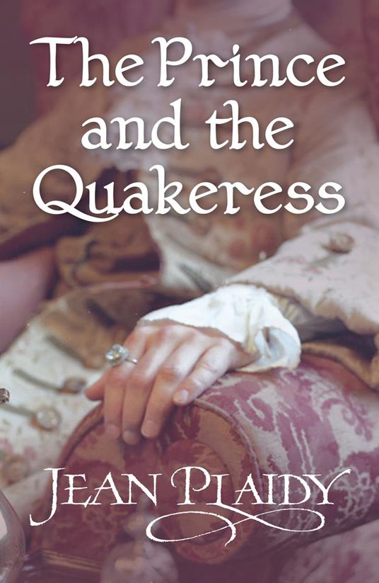 The Prince and the Quakeress