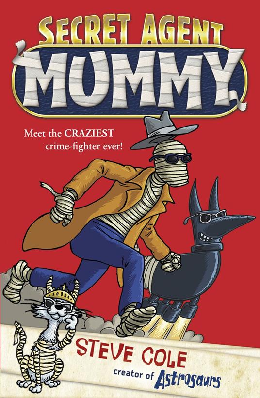 Secret Agent Mummy - Steve Cole - ebook