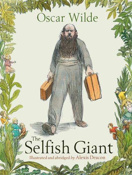 The Selfish Giant - Alexis Deacon,Oscar Wilde - ebook