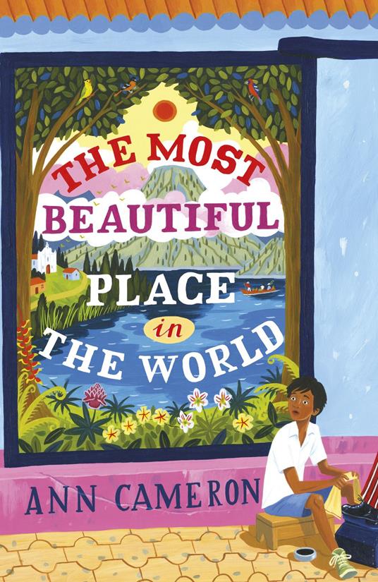The Most Beautiful Place in the World - Ann Cameron - ebook