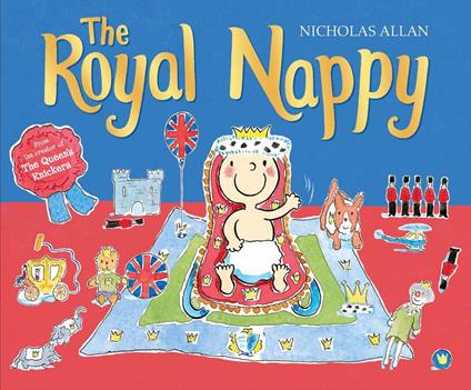 The Royal Nappy - Nicholas Allan,Sue Buswell - ebook