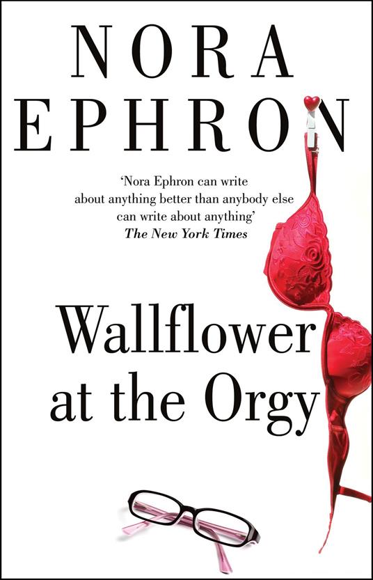 Wallflower at the Orgy