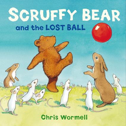 Scruffy Bear and the Lost Ball - Christopher Wormell - ebook