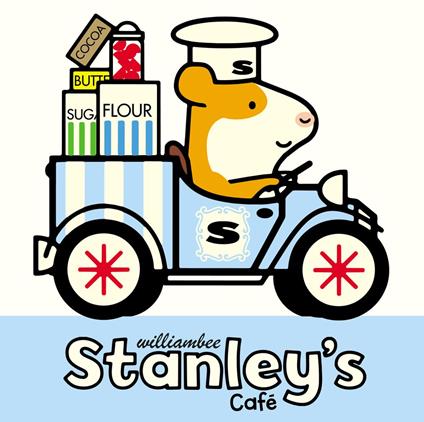 Stanley's Café - William Bee,Sue Buswell - ebook