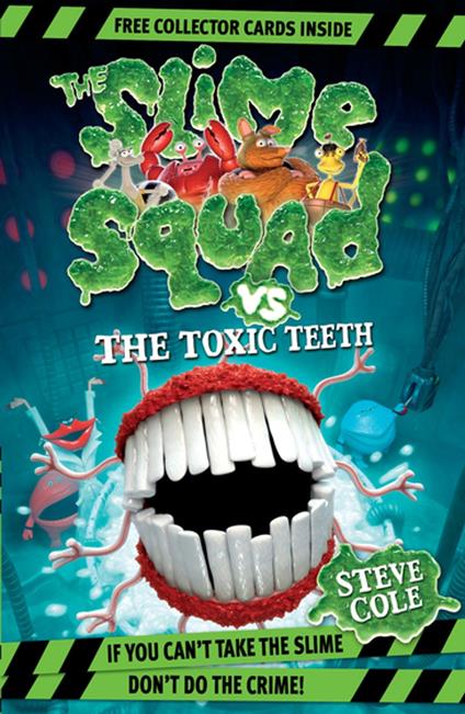 Slime Squad Vs The Toxic Teeth - Steve Cole - ebook