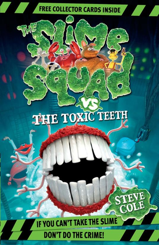 Slime Squad Vs The Toxic Teeth - Steve Cole - ebook