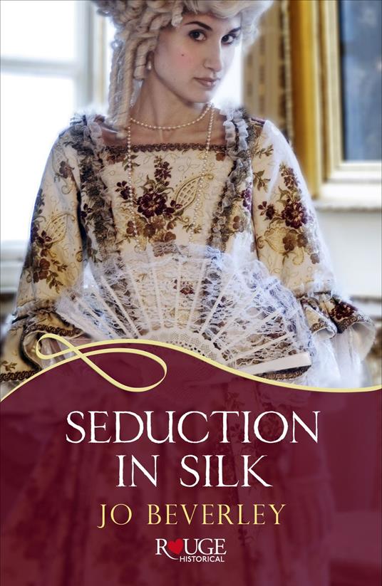 Seduction in Silk: A Rouge Regency Romance