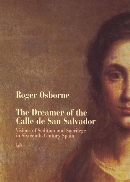 The Dreamer Of Calle San Salvador