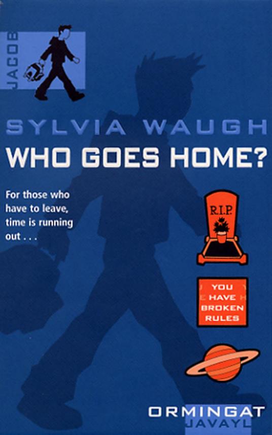 Who Goes Home? - Sylvia Waugh - ebook