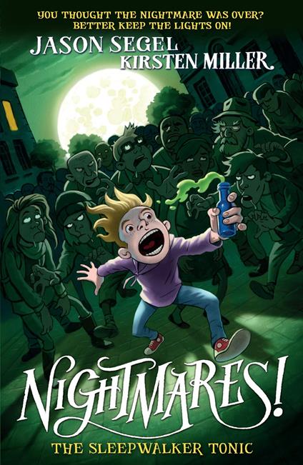 Nightmares! The Sleepwalker Tonic - Kirsten Miller,Jason Segel - ebook