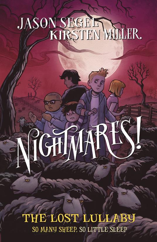 Nightmares! The Lost Lullaby - Kirsten Miller,Jason Segel - ebook