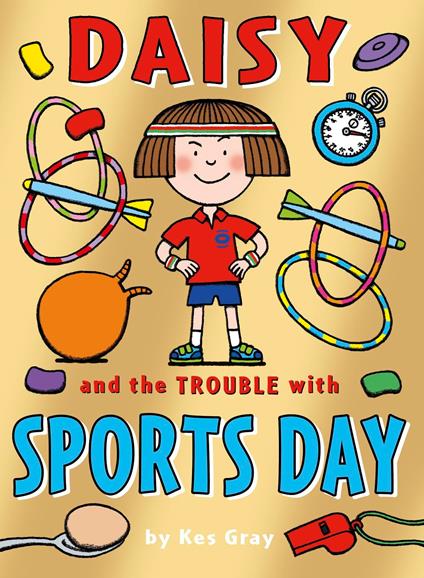 Daisy and the Trouble with Sports Day - Kes Gray - ebook