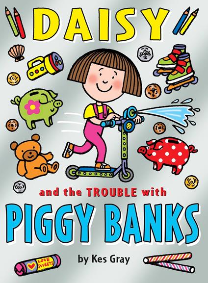Daisy and the Trouble with Piggy Banks - Kes Gray - ebook