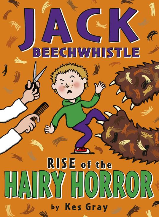 Jack Beechwhistle: Rise Of The Hairy Horror - Kes Gray - ebook
