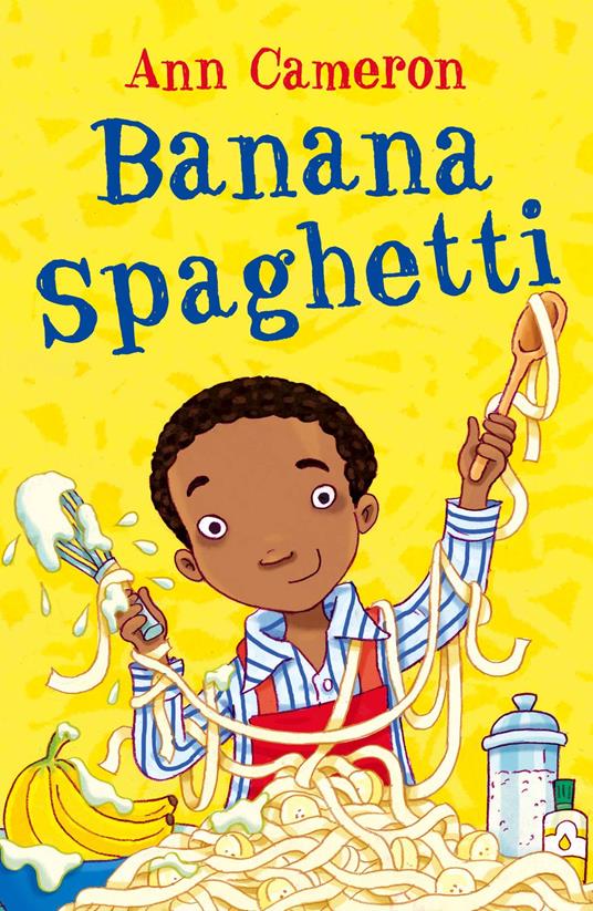 Banana Spaghetti - Ann Cameron - ebook