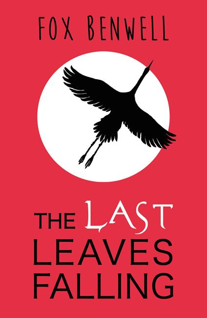 The Last Leaves Falling - Fox Benwell - ebook