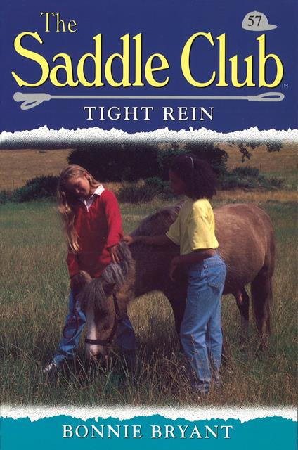 Saddle Club 57: Tight Rein - Bonnie Bryant - ebook